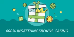 400 insättningsbonus casino