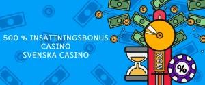 500% insättningsbonus casino